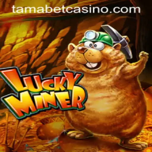Exploring the Adventure of LuckyMiner and the Role of Tamabet