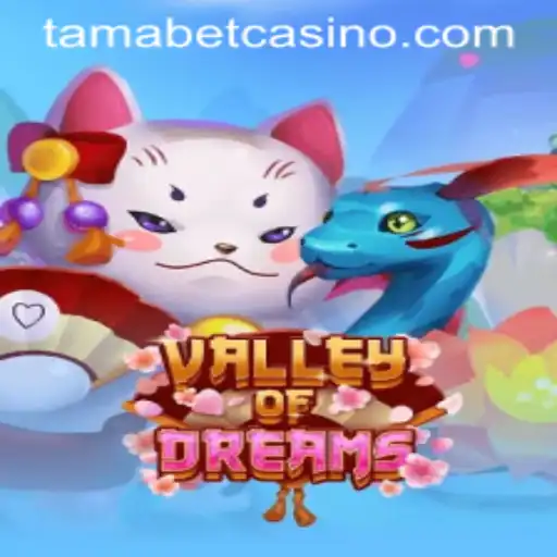 Exploring the Magic of ValleyofDreams: A Journey with Tamabet